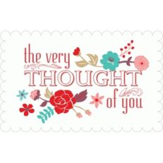 the very thought of you