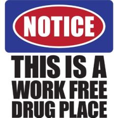 Notice- this is a work free drug place