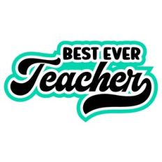 Best Ever Teacher Layered Quote