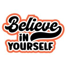 Believe In Yourself Layered Quote