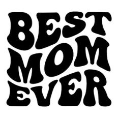 Best mom ever