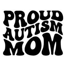 Proud Autism Mom
