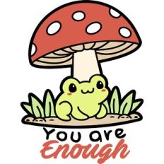 you are enough