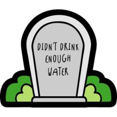 funny drink water reminder