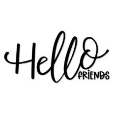 Hello Friends