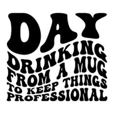 Day drinking from a mug to keep things professional