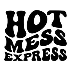 Hot Mess Express