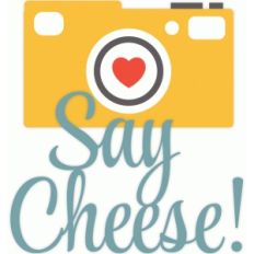 say cheese! camera