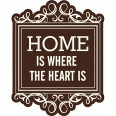 home is where the heart is