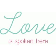 love is spoken here
