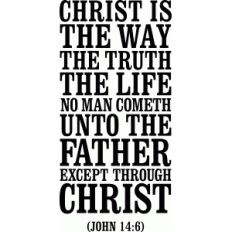 'christ is the way truth life' vinyl bible phrase