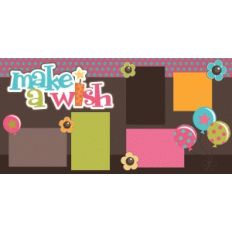 make a wish girl birthday 2 page scrapbook kit
