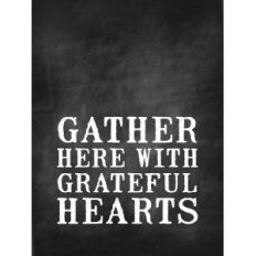 gather here with grateful hearts quote card