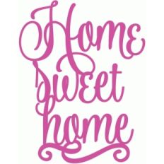 home sweet home