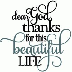 dear god thanks for beautiful life - vinyl phrase
