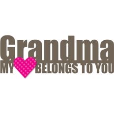 phrase: grandma my heart belongs to you