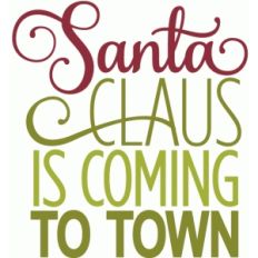 santa claus is coming to town - layered phrase