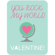 you rock my world valentine