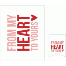 from my heart to yours 3x4 and 8x10 print and cut quote cards