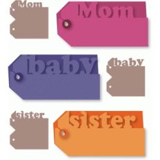 mom, baby, sister one-cut tags