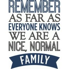 nice normal family - layered phrase