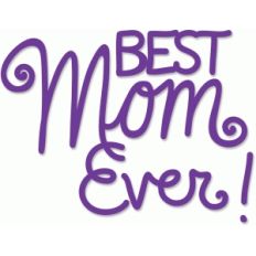 best mom ever phrase