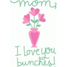 love you bunches