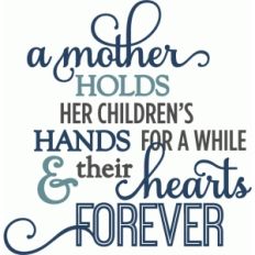 mother holds hearts forever - layered phrase
