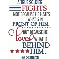 a true soldier fights because - prase