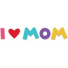 i love mom