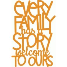 every family has a story - handwritten phrase