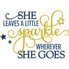 she leaves a little sparkle - phrase