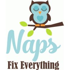 'naps fix everything' phrase