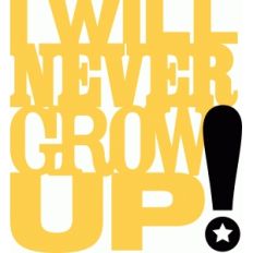'i will never grow up' phrase