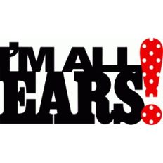 'i'm all ears' phrase