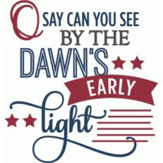 o say can you see - phrase