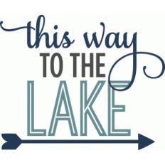 this way to the lake - phrase