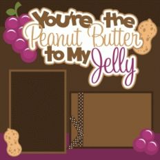 you're the peanut butter to my jelly single page scrapbook kit