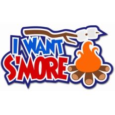 i want s'more