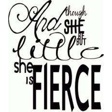 she is fierce