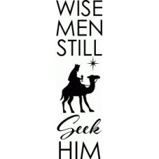 wise men still seek him