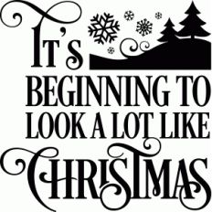 it's beginning to look a lot like christmas