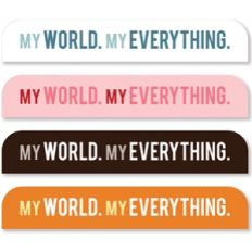 'my world, my everything' sideline tabs