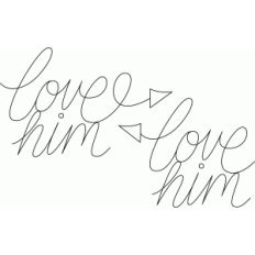 love him