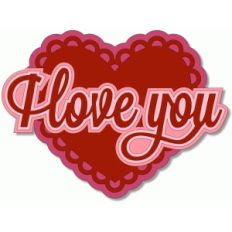 i love you