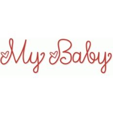 my baby