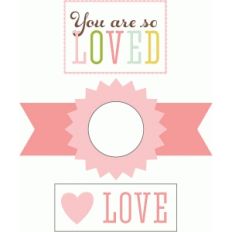 you are so loved