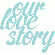 our love story