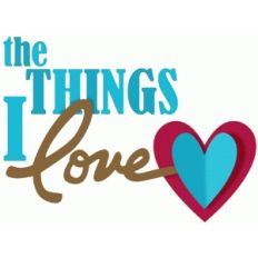 the things i love phrase