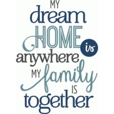 my dream home together - phrase